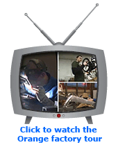 Click to watch the Orange Factory Tour
